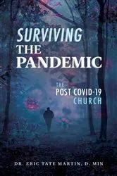 Book cover of Surviving the Pandemic by Martin, D.Min, Dr. Eric Tate
