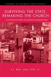 Book cover of Surviving the State, Remaking the Church by Li Ma