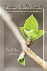 Book cover of Surviving the Unthinkable by Don J. Payne