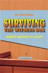 Book cover of SURVIVING THE WITNESS BOX by Phil Watts