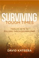 Book cover of Surviving Tough Times by David Kateeba