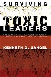 Book cover of Surviving Toxic Leaders by Kenneth O. Gangel