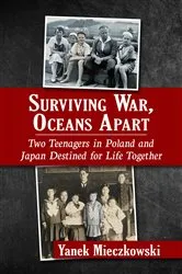Book cover of Surviving War, Oceans Apart by Yanek Mieczkowski