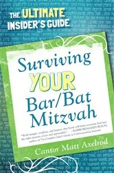 Book cover of Surviving Your Bar/Bat Mitzvah by Cantor Matt Axelrod