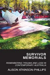 Book cover of Survivor Memorials by Alison Atkinson-Phillips