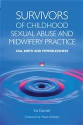 Book cover of Survivors of Childhood Sexual Abuse and Midwifery Practice by Unknown