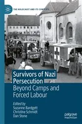 Book cover of Survivors of Nazi Persecution by Suzanne Bardgett
