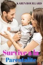 Book cover of Survivre à la parentalité by Unknown
