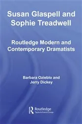 Book cover of Susan Glaspell and Sophie Treadwell by Barbara Ozieblo