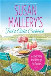 Book cover of Susan Mallery's Fool's Gold Cookbook by Susan Mallery