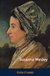 Book cover of Susanna Wesley by Sandy Dengler