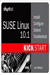 Book cover of SUSE Linux 10.1 Kick Start (Digital Short Cut) by Jem Matzan