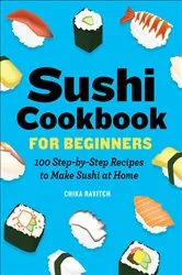 Book cover of Sushi Cookbook for Beginners by Chika Ravitch