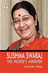Book cover of Sushma Swaraj: The Peoples Minister by Unknown