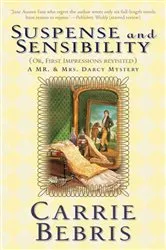 Book cover of Suspense and Sensibility or, First Impressions Revisited by Carrie Bebris