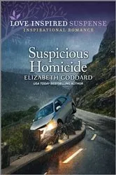 Book cover of Suspicious Homicide by Elizabeth Goddard