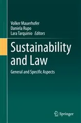 Book cover of Sustainability and Law by Volker Mauerhofer
