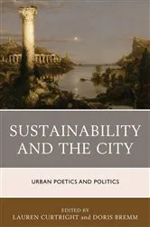 Book cover of Sustainability and the City by Lauren Curtright