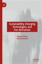 Book cover of Sustainability, Emerging Technologies, and Pan-Africanism by Thierno Thiam