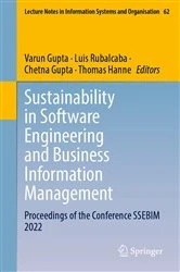 Book cover of Sustainability in Software Engineering and Business Information Management by Varun Gupta