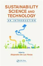 Book cover of Sustainability Science and Technology by Alejandro De Las Heras