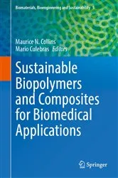 Book cover of Sustainable Biopolymers and Composites for Biomedical Applications by Maurice N. Collins
