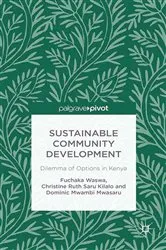 Book cover of Sustainable Community Development: Dilemma of Options in Kenya by F. Waswa