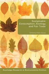 Book cover of Sustainable Consumption, Ecology and Fair Trade by Edwin Zaccaï