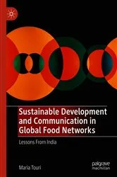Book cover of Sustainable Development and Communication in Global Food Networks by Maria Touri