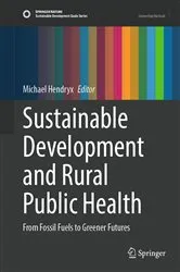 Book cover of Sustainable Development and Rural Public Health by Michael Hendryx