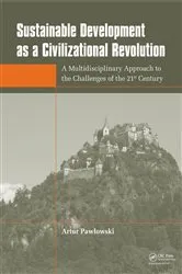 Book cover of Sustainable Development as a Civilizational Revolution by Artur Pawlowski