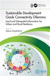 Book cover of Sustainable Development Goals Connectivity Dilemma by Abbas Rajabifard