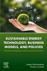 Book cover of Sustainable Energy Technology, Business Models, and Policies by Jurgita Malinauskaite