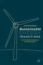 Book cover of Sustainable Energy Transitions by Dustin Mulvaney