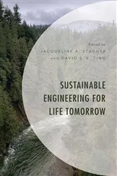 Book cover of Sustainable Engineering for Life Tomorrow by Jacqueline A. Stagner