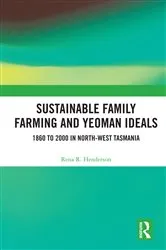 Book cover of Sustainable Family Farming and Yeoman Ideals by Rena R. Henderson