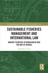 Book cover of Sustainable Fisheries Management and International Law by Abdullah-Al Arif