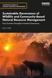 Book cover of Sustainable Governance of Wildlife and Community-Based Natural Resource Management by Brian Child