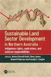 Book cover of Sustainable Land Sector Development in Northern Australia by Jeremy Russell-Smith