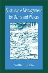 Book cover of Sustainable Management for Dams and Waters by William R. Jobin