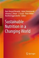 Book cover of Sustainable Nutrition in a Changing World by Hans Konrad Biesalski