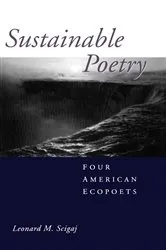 Book cover of Sustainable Poetry by Leonard M. Scigaj