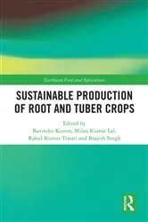 Book cover of Sustainable Production of Root and Tuber Crops by Ravinder Kumar