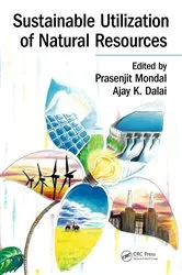 Book cover of Sustainable Utilization of Natural Resources by Prasenjit Mondal