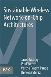 Book cover of Sustainable Wireless Network-on-Chip Architectures by Jacob Murray