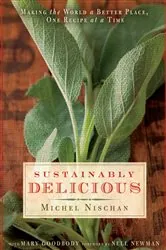 Book cover of Sustainably Delicious by Michel Nischan
