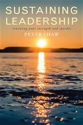 Book cover of Sustaining Leadership by Peter Shaw