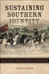 Book cover of Sustaining Southern Identity by Keith D. Dickson