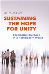 Book cover of Sustaining the Hope for Unity by Erin Brigham
