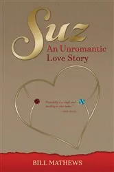 Book cover of Suz: An Unromantic Love Story by Unknown
